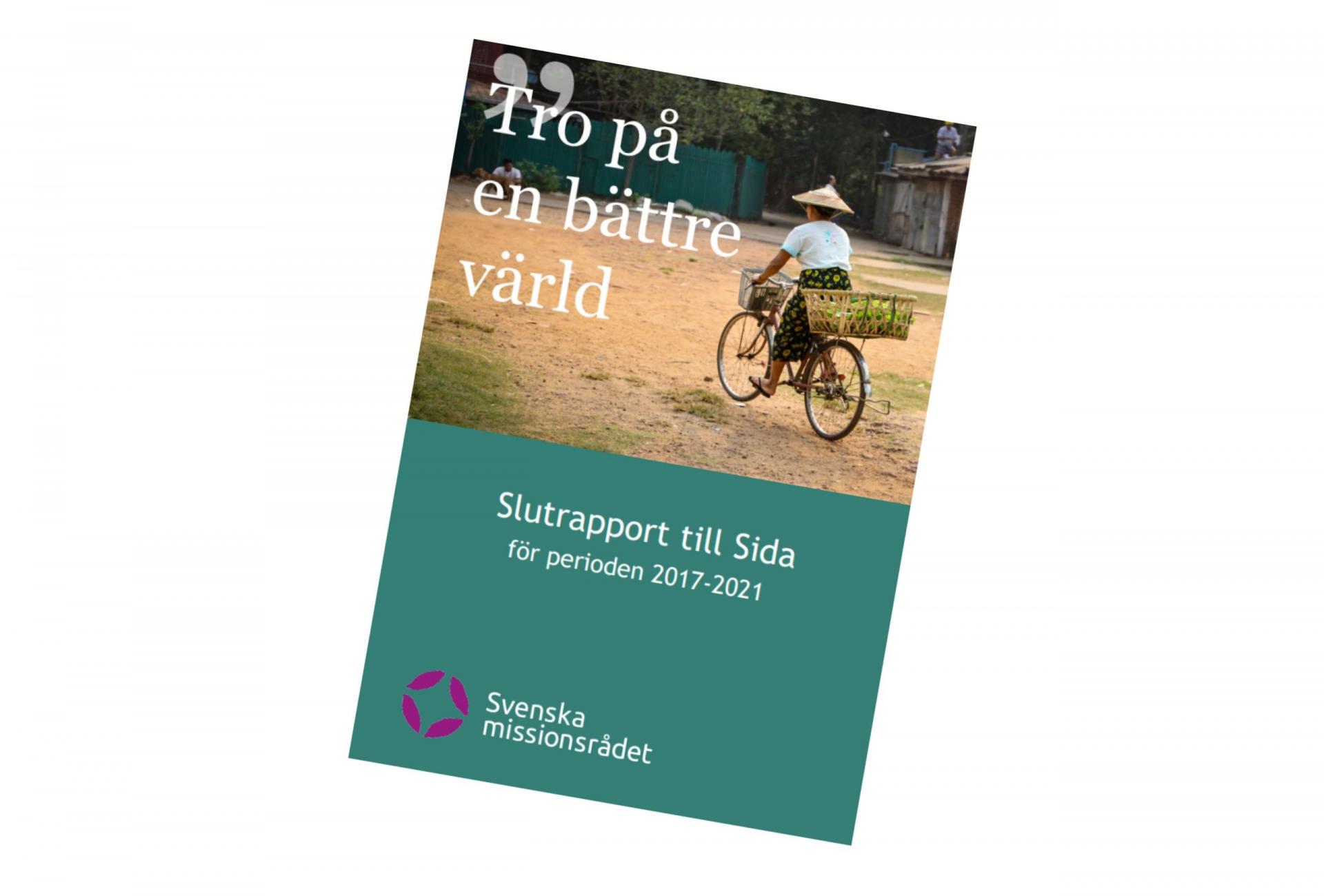 Svenska missionsrådets slutrapport till Sida för utvecklingsanslaget 2017-2021